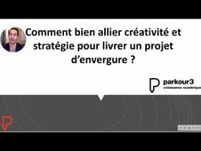 Comment bien allier créativité et stratégie pour livrer un projet d'envergure?