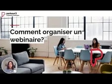 Comment organiser un webinaire ?