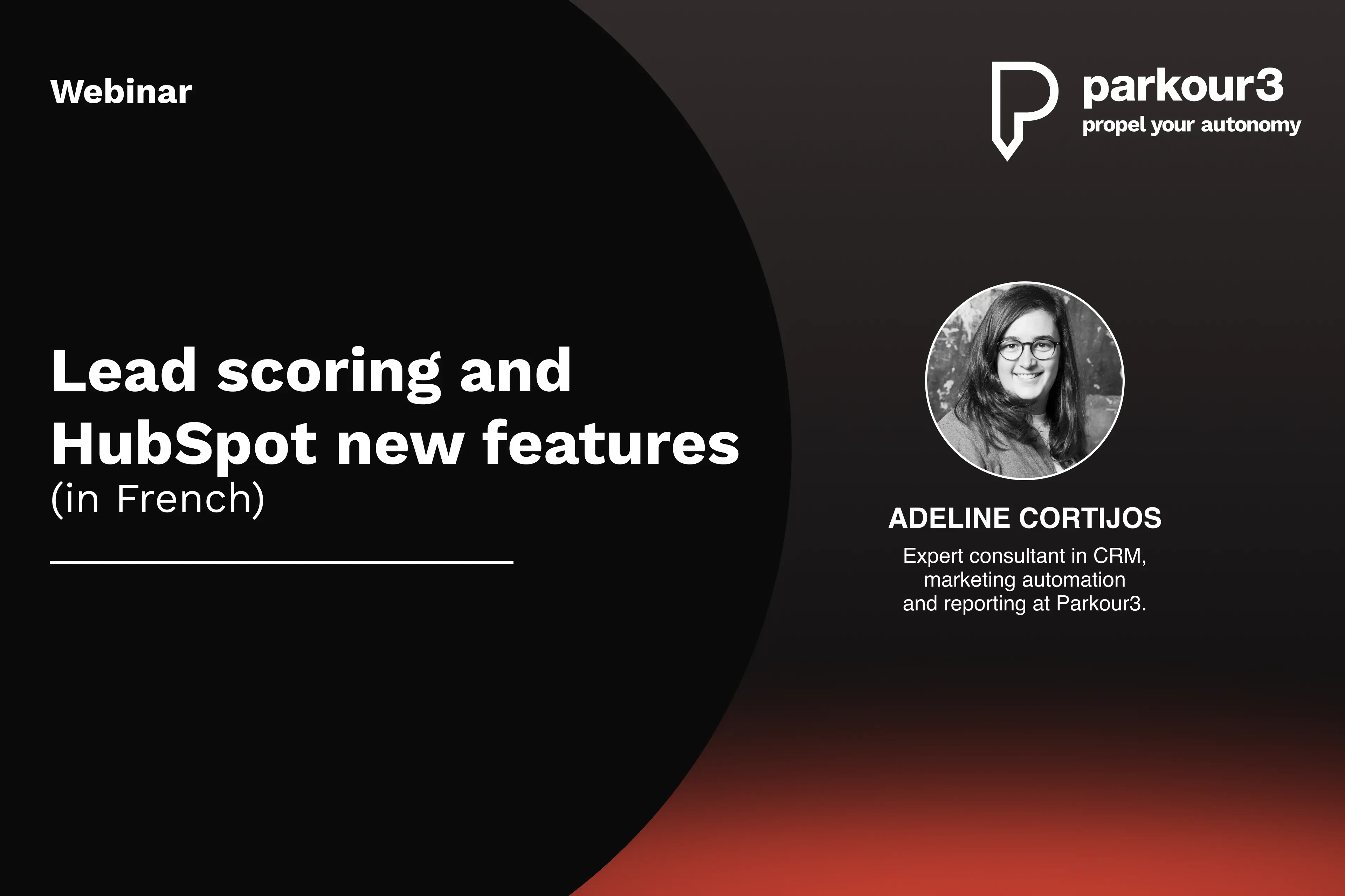 FR - webinaire - Bonnes pratiques de Lead Scoring et nouveautes HubSpot